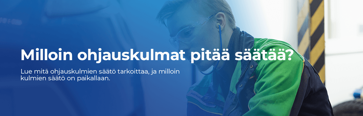 Milloin auton ohjauskulmat pitää säätää?