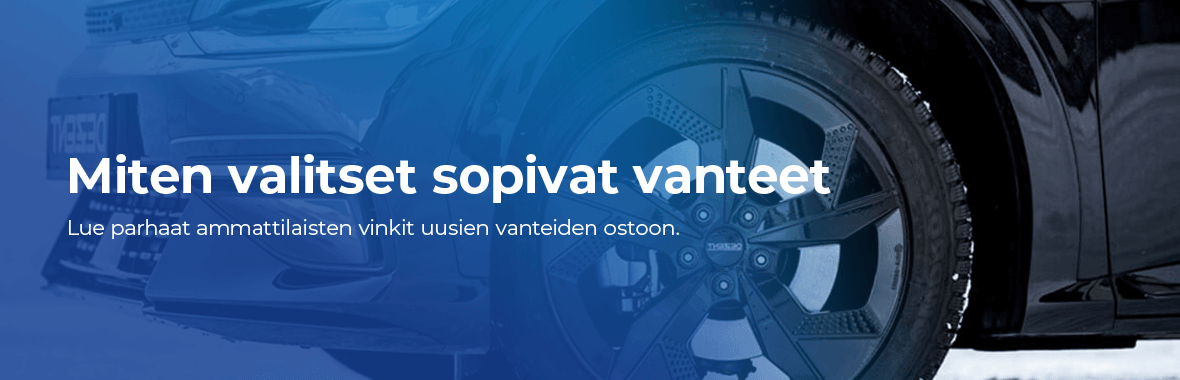 Miten valitset sopivat vanteet autoosi