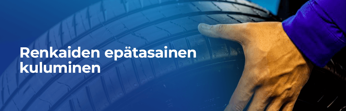 Renkaat kuluvat epätasaisesti