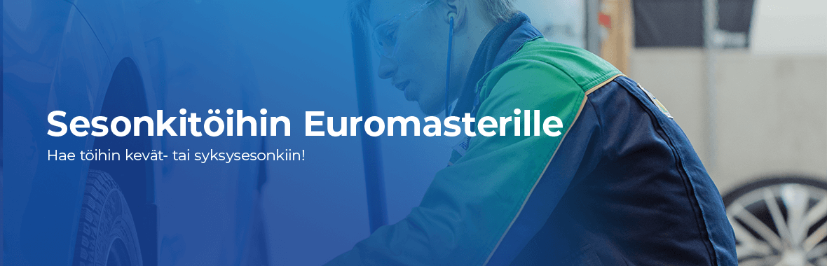 Sesonkitöihin Euromasterille